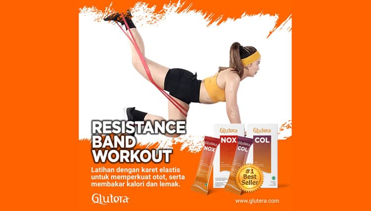 Body Goals dengan Latihan Resistance Band