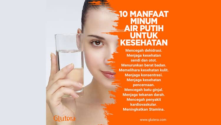 10 Manfaat Minum Air Putih untuk Kesehatan