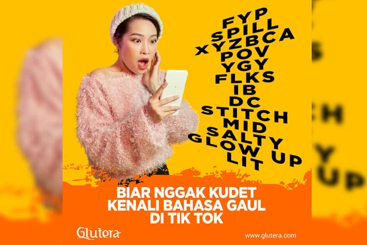Biar Kamu Nggak Kudet, Kenali Bahasa Gaul di TikTok