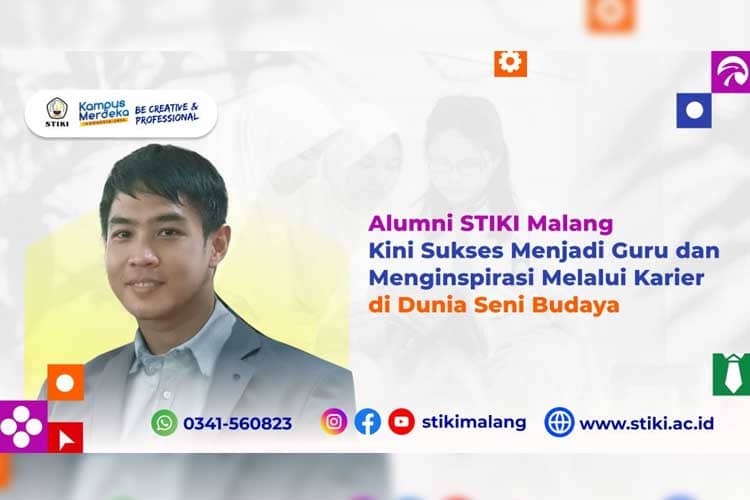 Alumni STIKI Malang Kini Sukses Menjadi Guru dan Menginspirasi Melalui Karier di Dunia Seni Budaya