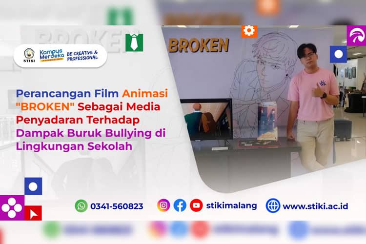 Perancangan Film Animasi "BROKEN" Sebagai Media Penyadaran Terhadap Dampak Buruk Bullying