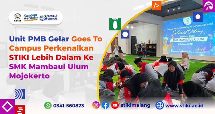 Unit PMB Gelar Goes To Campus Perkenalkan STIKI Malang ke SMK Mambaul Ulum Mojokerto