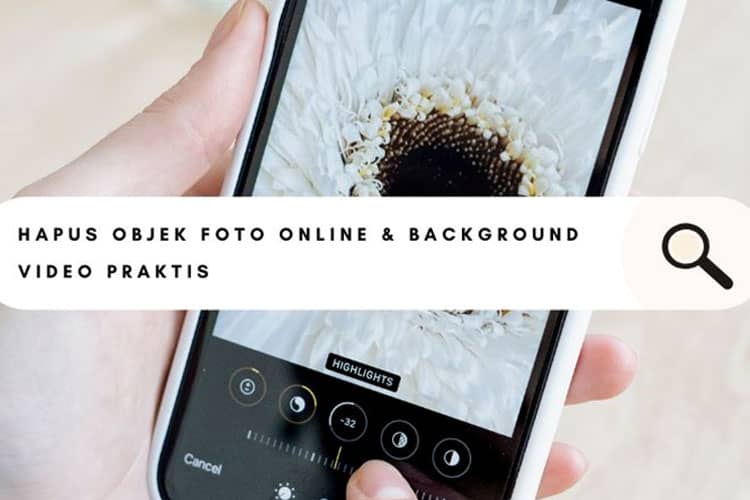 Canggih dan Praktis! 10 Alat Online untuk Hapus Objek Foto dan Background Video Tanpa Ribet