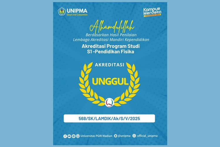 Bertambah, Prodi Pendidikan Fisika UNIPMA Madiun Raih Akreditasi Unggul