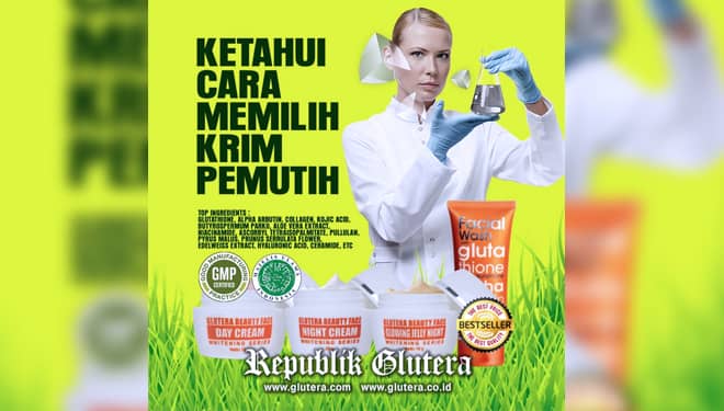 Tips Memilih Krim Pemutih yang Aman untuk Kesehatan Kulit