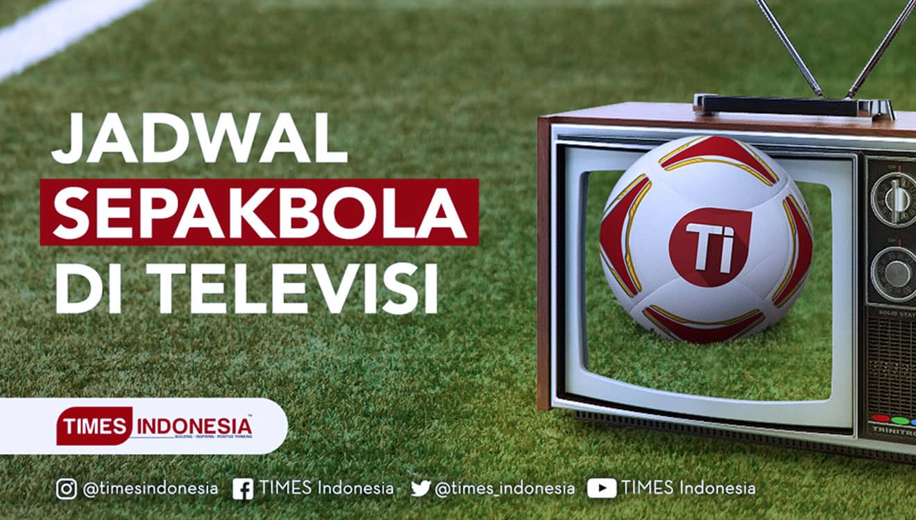 Jadwal Sepakbola di Televisi 19-21 September 2020