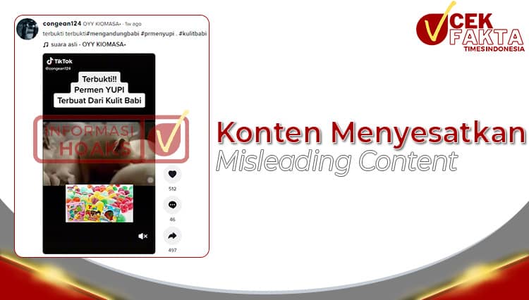 CEK FAKTA: Tidak Benar, Permen Yupi Terbuat dari Kulit Babi