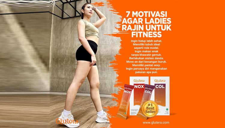 7 Motivasi agar Ladies Rajin Fitness
