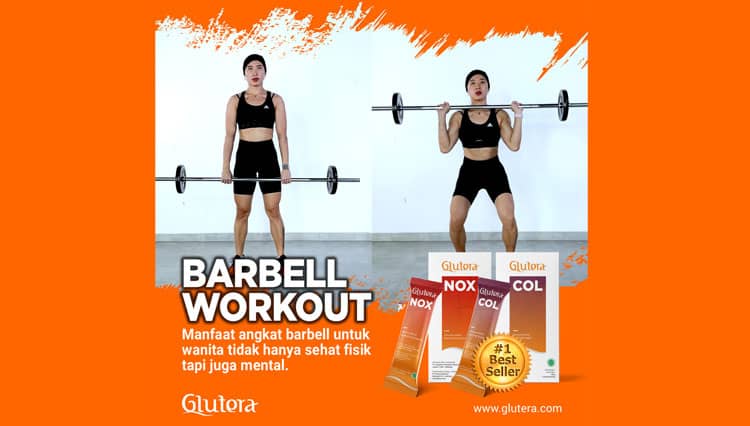 10 Manfaat Latihan Barbell untuk Wanita