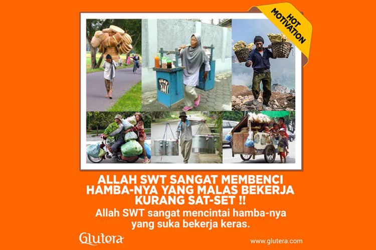 Perintah Bekerja Keras dalam Alquran dan Hadist