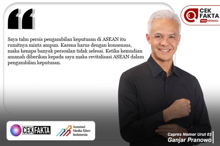 Cek Fakta: Ganjar Pranowo Sebut Pengambilan Keputusan di ASEAN Rumit dan Harus Konsensus, Benarkah?