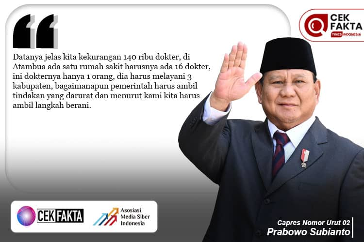 Cek Fakta: Prabowo Subianto Sebut di Atambua Ada 16 Dokter, 1 Dokter Layani 3 Kabupaten