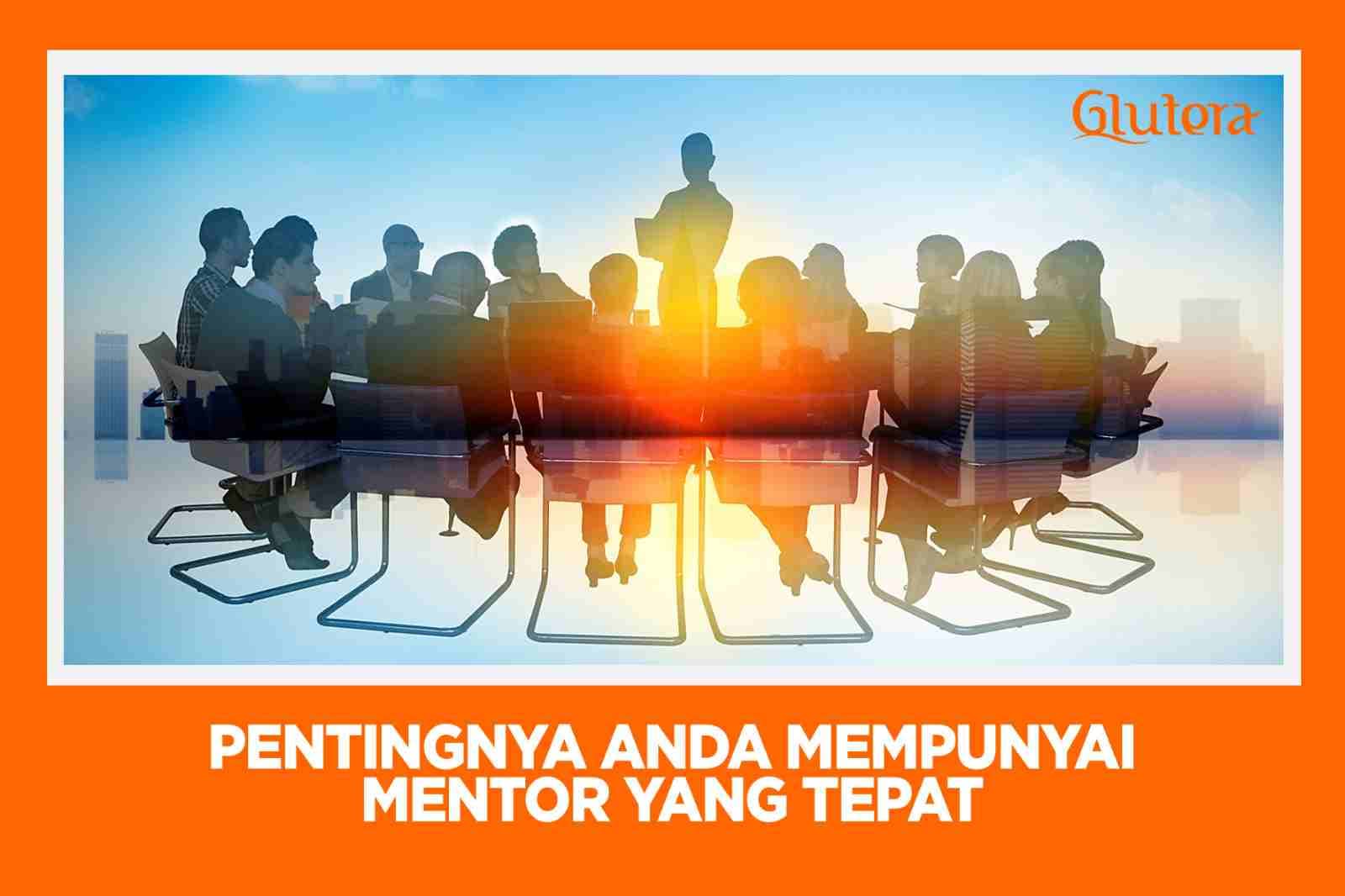 10 Alasan Anda Harus Memiliki Mentor dalam Mengembangkan Bisnis