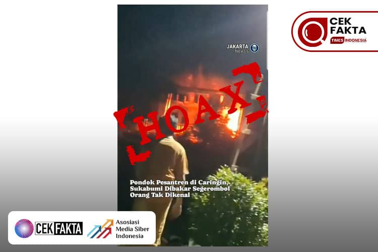 CEK FAKTA: Hoaks! Video Kebakaran Ponpes di Caringin Sukabumi