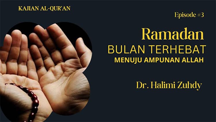 Ramadan Bulan Terhebat Menuju Ampunan Allah: Menelisik Asal Makna Maghfirah