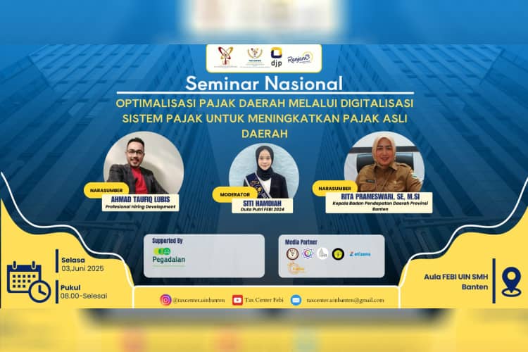 Optimalkan Pajak Daerah Melalui Digitalisasi, Tax Center FEBI UIN Sultan Maulana Hasanuddin Gelar Taxfest