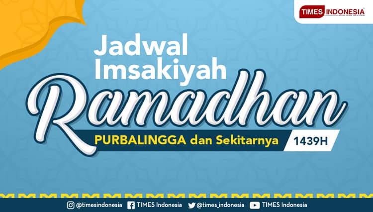 Jadwal Imsakiyah Puasa Ramadhan 2018 Purbalingga, Banyumas dan Sekitarnya