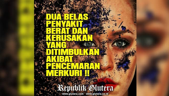 12 Penyakit Berat dan Kerusakan yang Ditimbulkan Akibat Merkuri