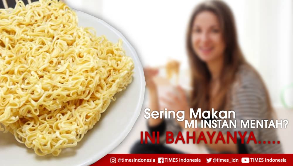 Sering Makan Mi Instan Mentah? Awas, Ini Bahayanya untuk Kesehatan