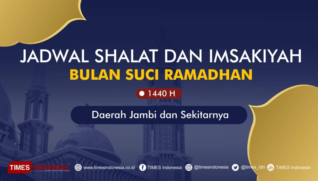 Ini Jadwal Shalat dan Imsakiyah Puasa Ramadhan untuk Jambi dan Sekitarnya