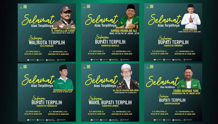 Enam Kader GP Ansor Terpilih Bupati dan Wakil Bupati di Jatim