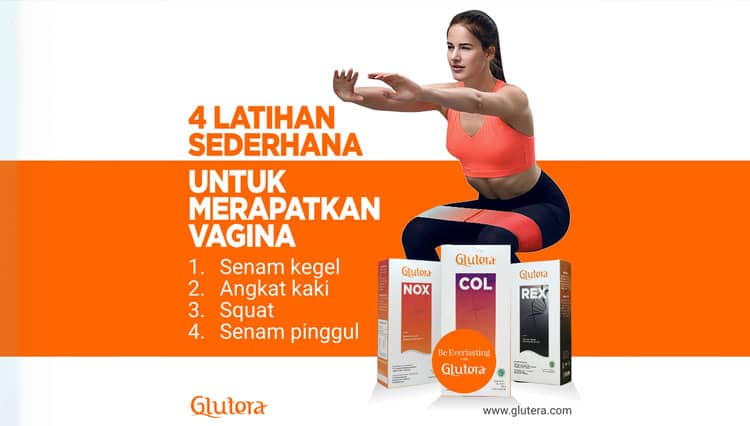 4 Latihan untuk Merapatkan Vagina